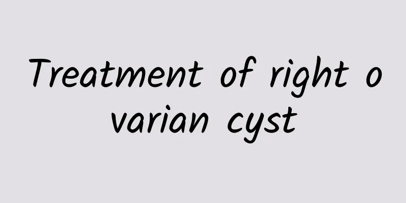 Treatment of right ovarian cyst