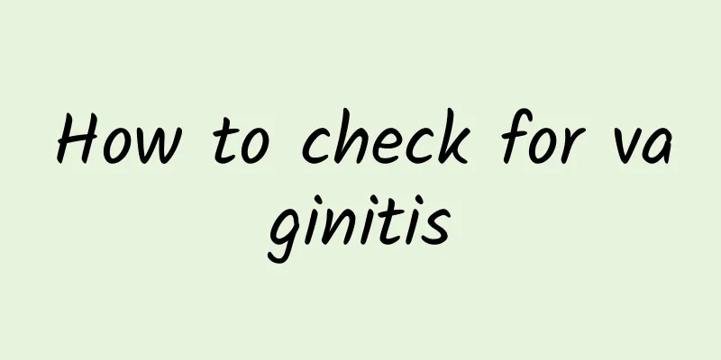 How to check for vaginitis