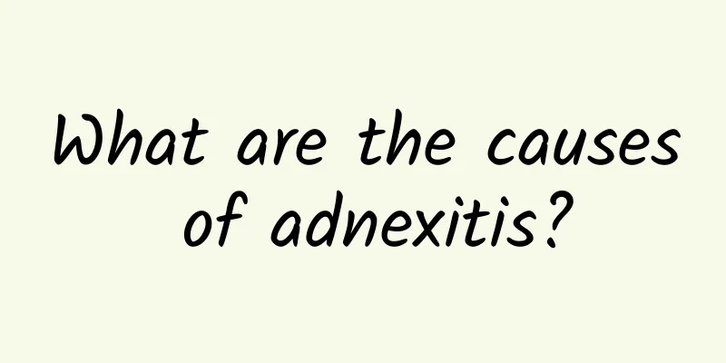 What are the causes of adnexitis?