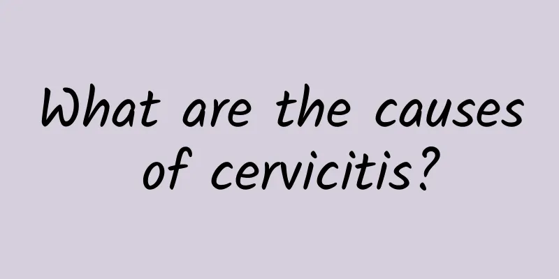 What are the causes of cervicitis?
