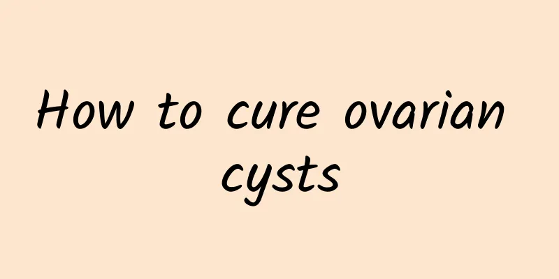 How to cure ovarian cysts