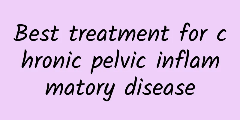 Best treatment for chronic pelvic inflammatory disease