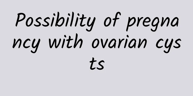Possibility of pregnancy with ovarian cysts