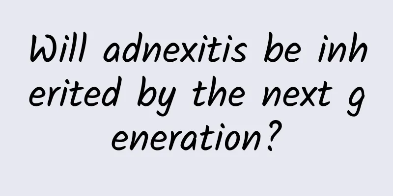 Will adnexitis be inherited by the next generation?