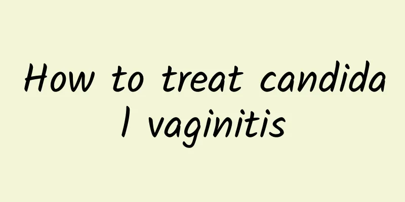 How to treat candidal vaginitis