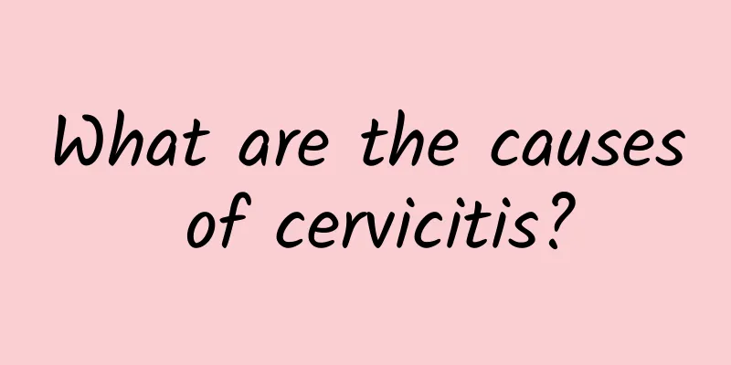 What are the causes of cervicitis?