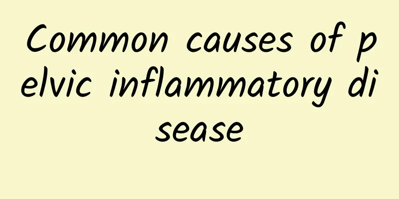 Common causes of pelvic inflammatory disease