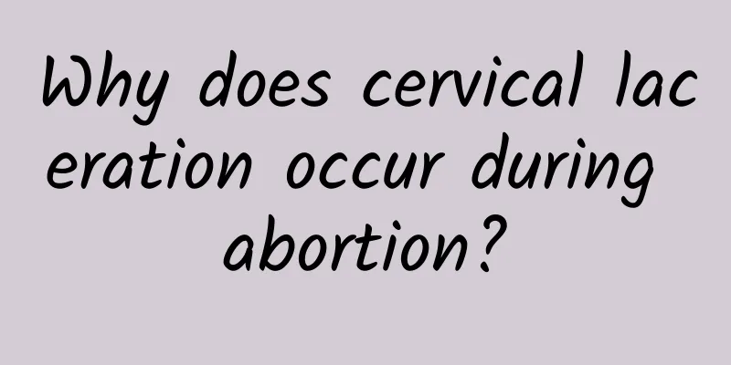 Why does cervical laceration occur during abortion?