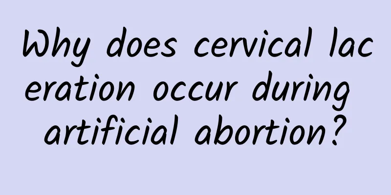 Why does cervical laceration occur during artificial abortion?