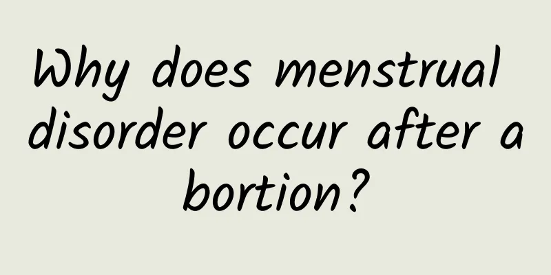 Why does menstrual disorder occur after abortion?