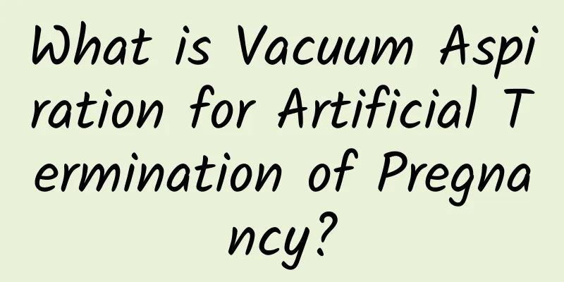 What is Vacuum Aspiration for Artificial Termination of Pregnancy?