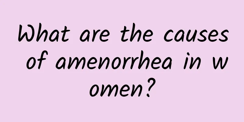 What are the causes of amenorrhea in women?