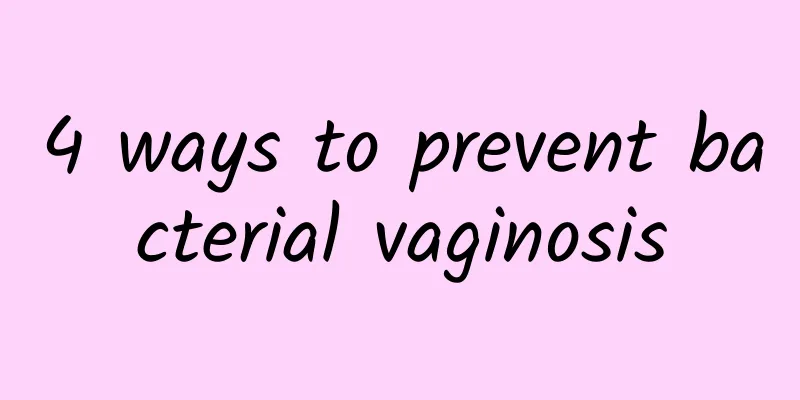 4 ways to prevent bacterial vaginosis