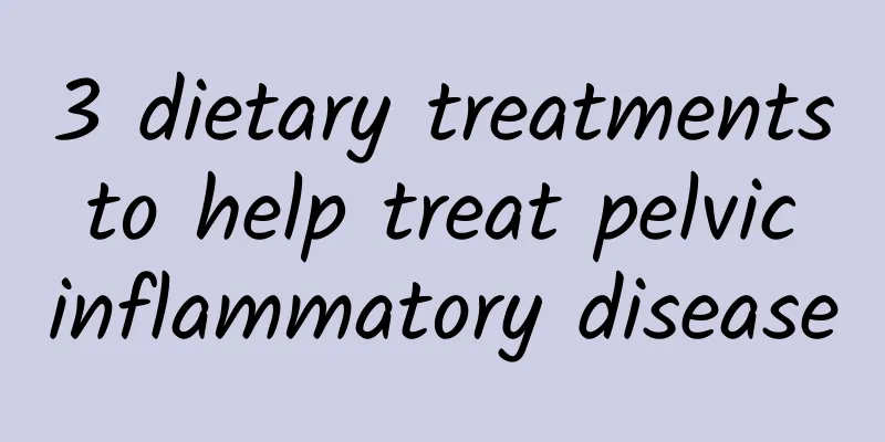 3 dietary treatments to help treat pelvic inflammatory disease