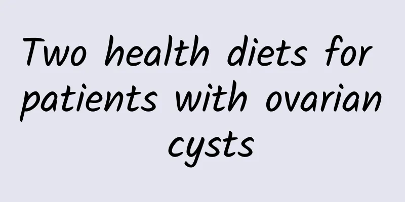 Two health diets for patients with ovarian cysts