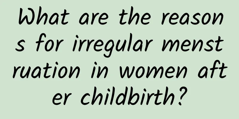 What are the reasons for irregular menstruation in women after childbirth?