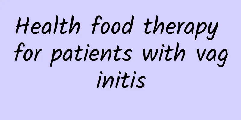 Health food therapy for patients with vaginitis