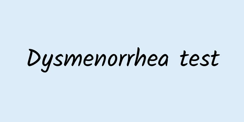 Dysmenorrhea test