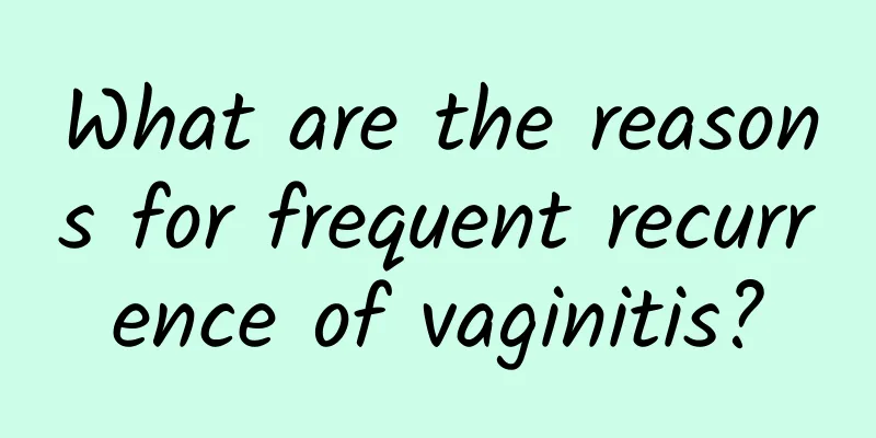 What are the reasons for frequent recurrence of vaginitis?