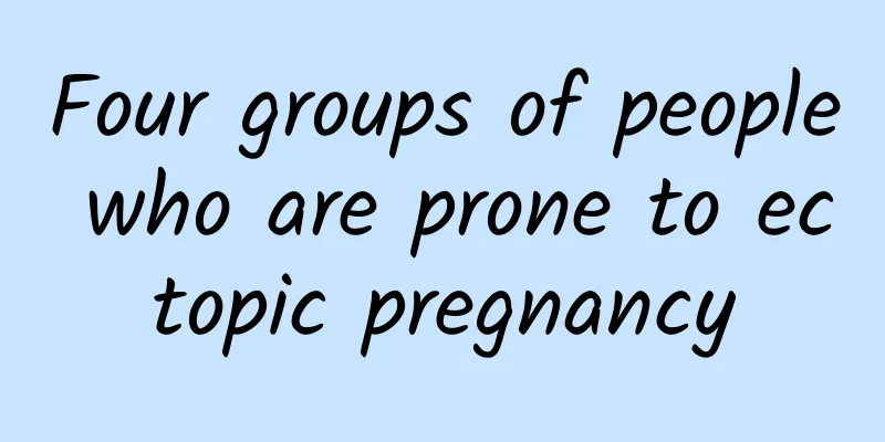 Four groups of people who are prone to ectopic pregnancy
