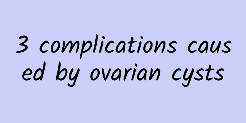 3 complications caused by ovarian cysts