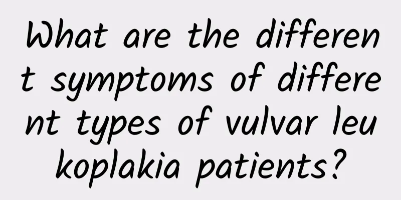 What are the different symptoms of different types of vulvar leukoplakia patients?