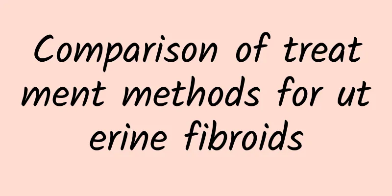 Comparison of treatment methods for uterine fibroids