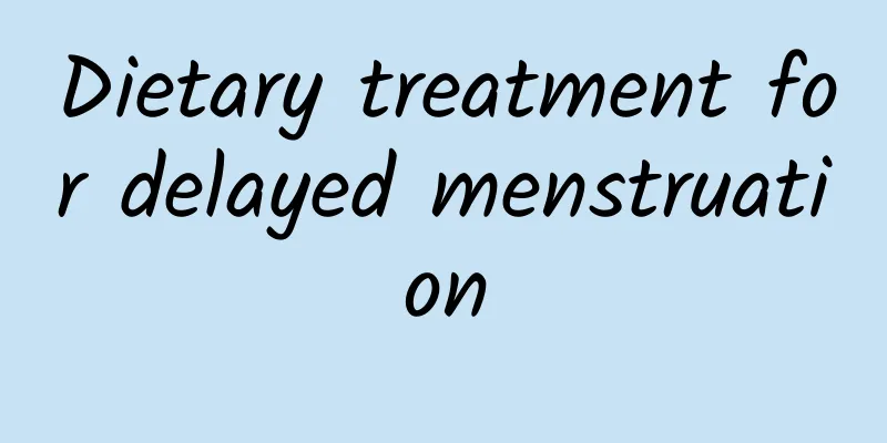 Dietary treatment for delayed menstruation