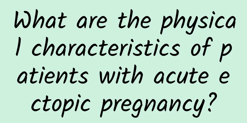 What are the physical characteristics of patients with acute ectopic pregnancy?
