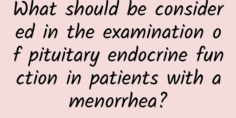 What should be considered in the examination of pituitary endocrine function in patients with amenorrhea?