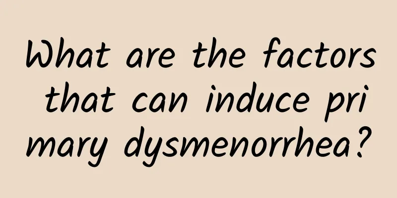 What are the factors that can induce primary dysmenorrhea?