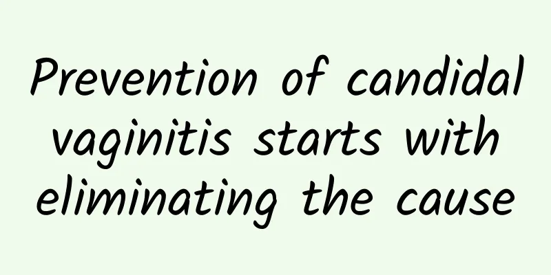 Prevention of candidal vaginitis starts with eliminating the cause