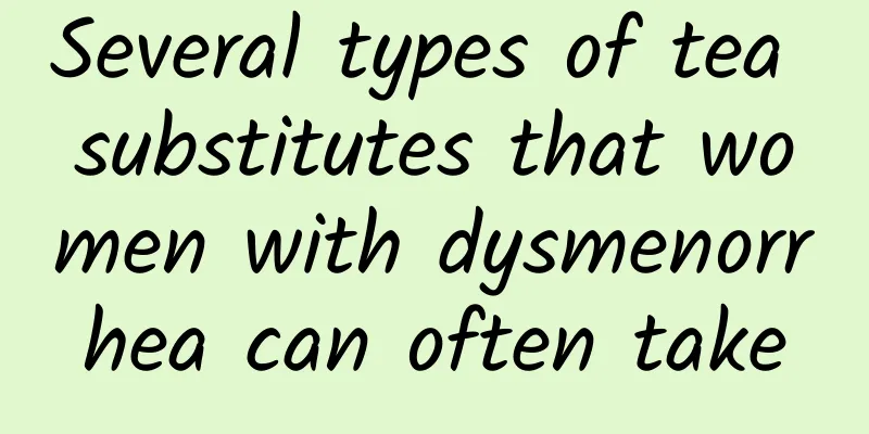 Several types of tea substitutes that women with dysmenorrhea can often take