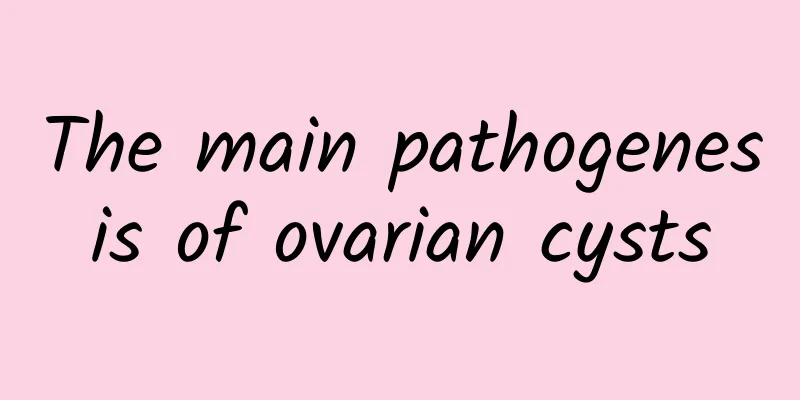 The main pathogenesis of ovarian cysts