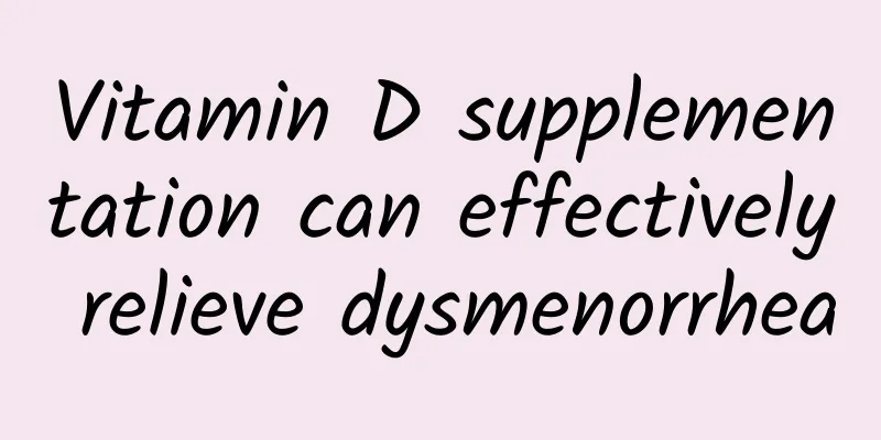 Vitamin D supplementation can effectively relieve dysmenorrhea