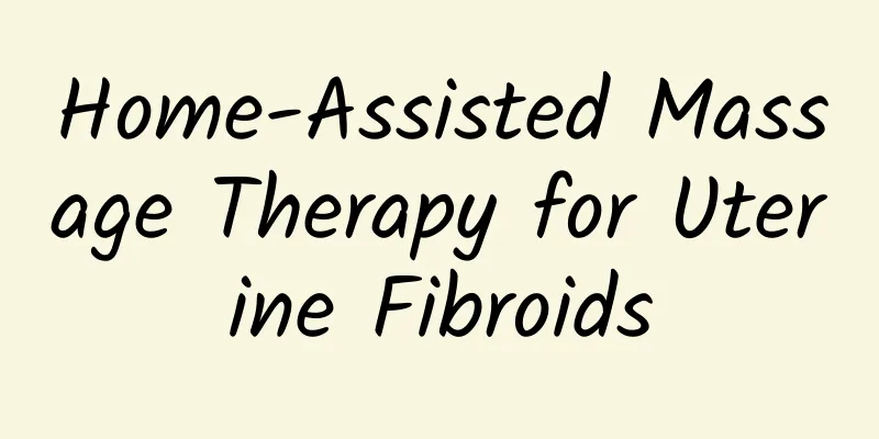 Home-Assisted Massage Therapy for Uterine Fibroids