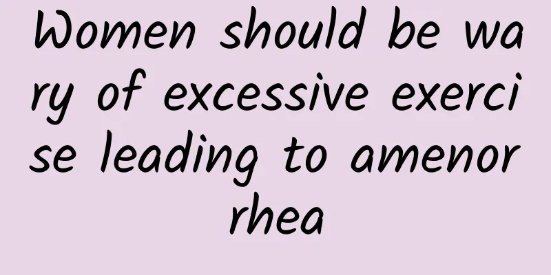 Women should be wary of excessive exercise leading to amenorrhea