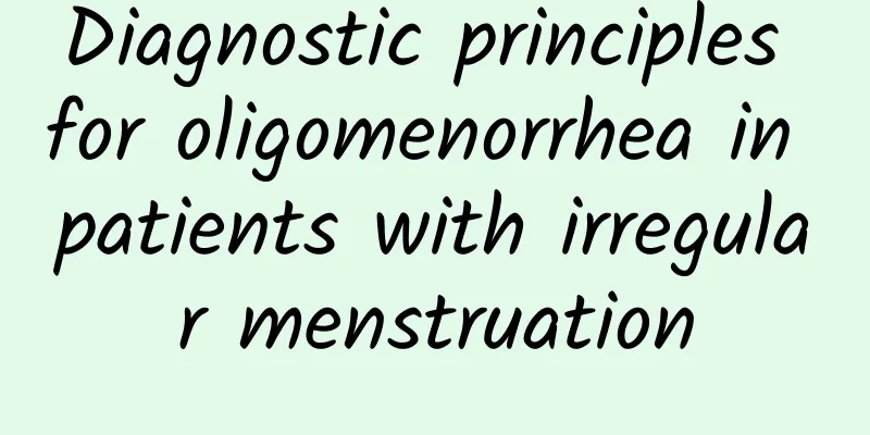 Diagnostic principles for oligomenorrhea in patients with irregular menstruation