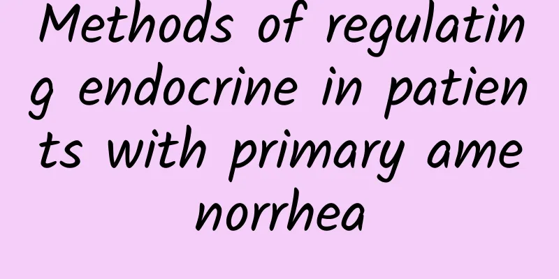 Methods of regulating endocrine in patients with primary amenorrhea