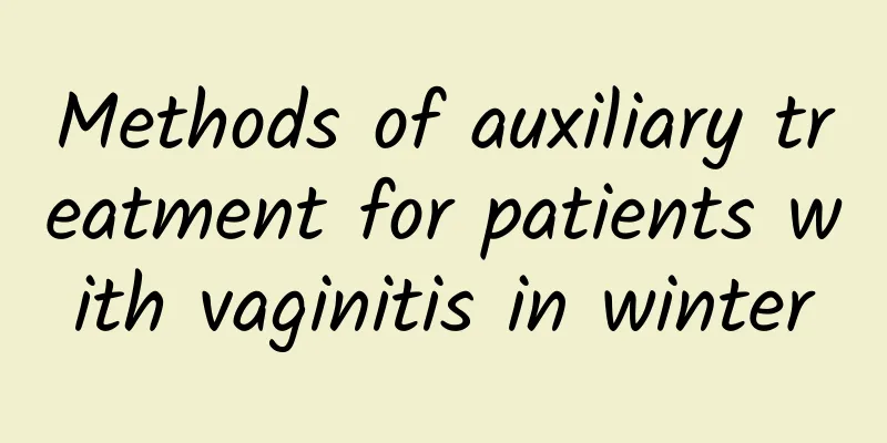 Methods of auxiliary treatment for patients with vaginitis in winter