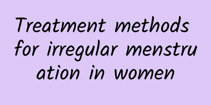 Treatment methods for irregular menstruation in women