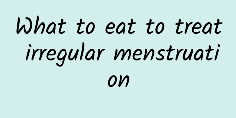 What to eat to treat irregular menstruation