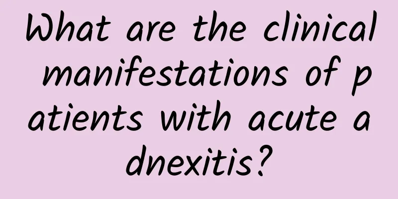 What are the clinical manifestations of patients with acute adnexitis?