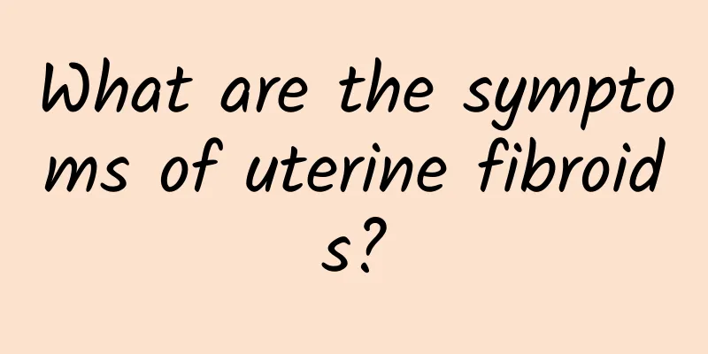 What are the symptoms of uterine fibroids?