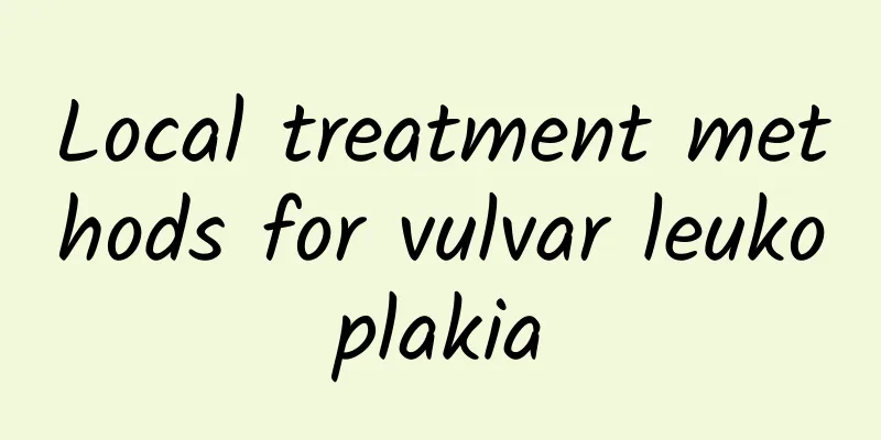 Local treatment methods for vulvar leukoplakia