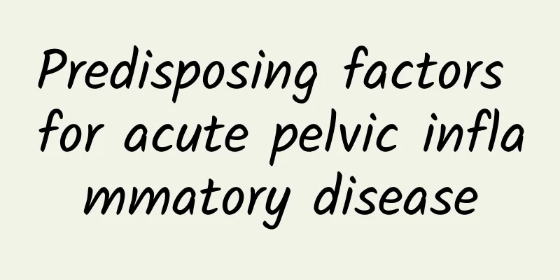 Predisposing factors for acute pelvic inflammatory disease