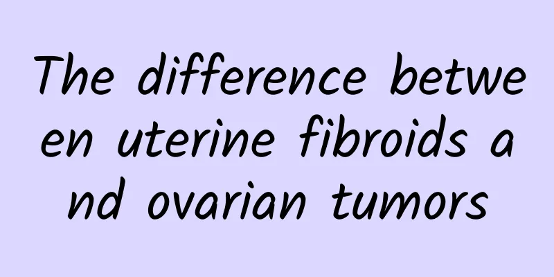 The difference between uterine fibroids and ovarian tumors
