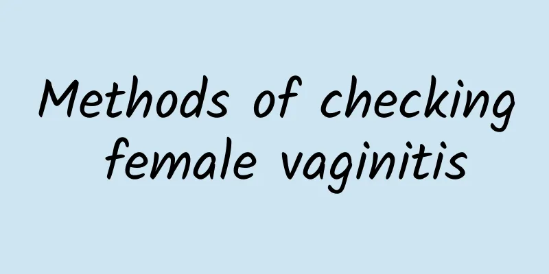 Methods of checking female vaginitis