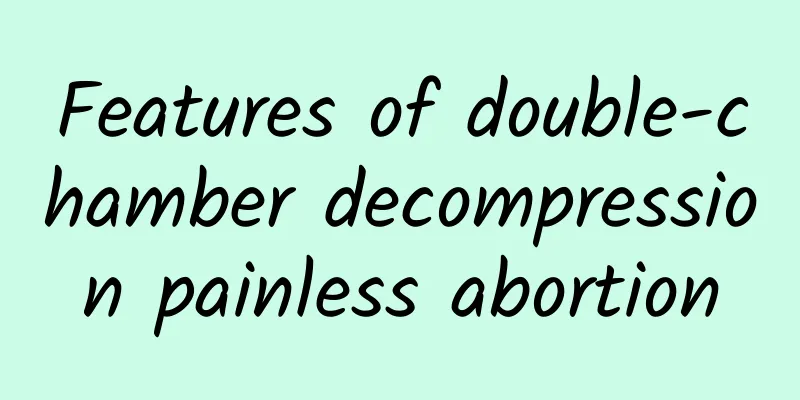 Features of double-chamber decompression painless abortion