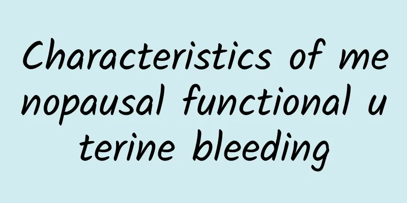 Characteristics of menopausal functional uterine bleeding
